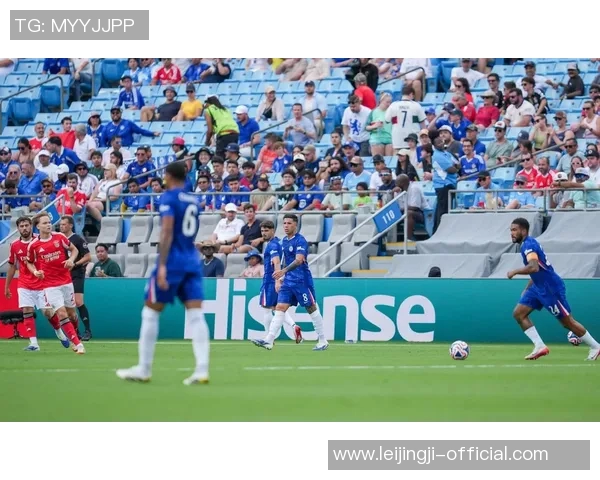 本菲卡逆袭切尔西友谊赛小胜数据分析揭示比赛亮点